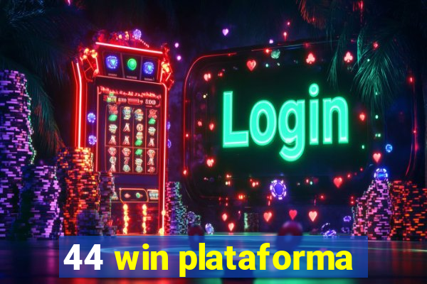 44 win plataforma